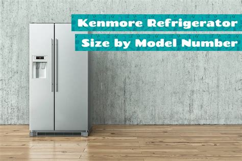 refrigerator kenmore|kenmore refrigerator size chart.